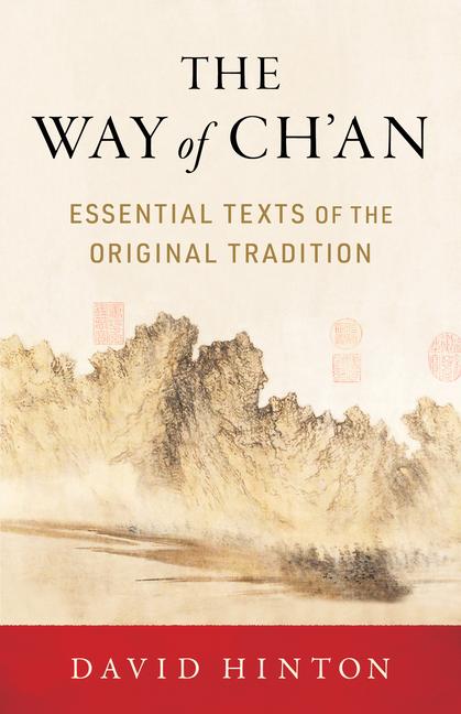 Cover: 9781611809237 | The Way of Ch'an | Essential Texts of the Original Tradition | Hinton