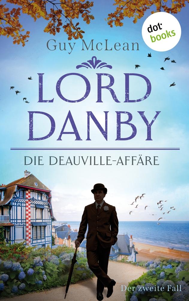 Cover: 9783966551250 | Lord Danby - Die Deauville-Affäre | Guy McLean | Taschenbuch | 272 S.