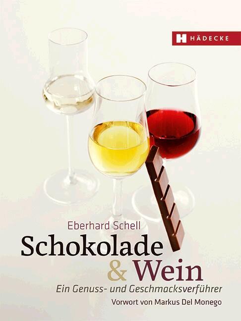 Cover: 9783775007580 | Schokolade &amp; Wein | Ein Genuss- und Geschmacksverführer | Schell