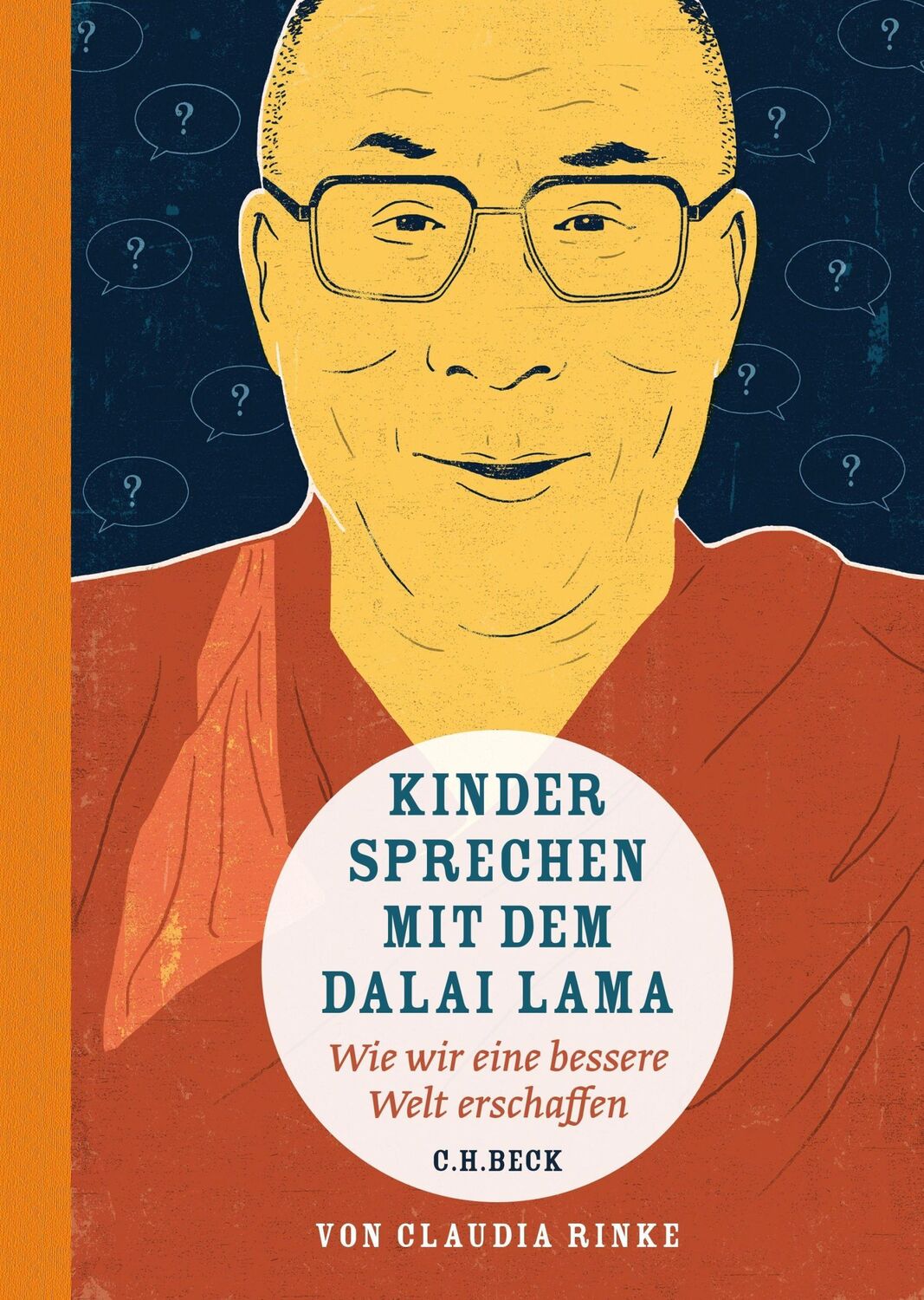 Cover: 9783406674532 | Kinder sprechen mit dem Dalai Lama | Claudia Rinke | Buch | 158 S.