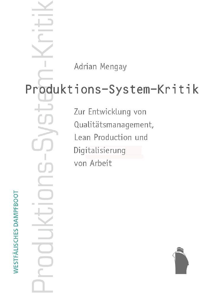 Cover: 9783896910868 | Produktions-System-Kkritik | Adrian Mengay | Buch | 280 S. | Deutsch