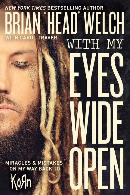 Cover: 9780718091507 | With My Eyes Wide Open | Miracles and Mistakes on My Way Back to Korn