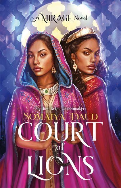 Cover: 9781473651777 | Court of Lions | Mirage Book 2 | Somaiya Daud | Taschenbuch | Mirage