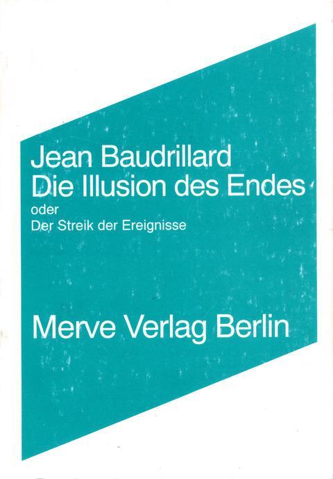 Cover: 9783883961163 | Die Illusion des Endes | oderDerStreikderEreignisse | Jean Baudrillard