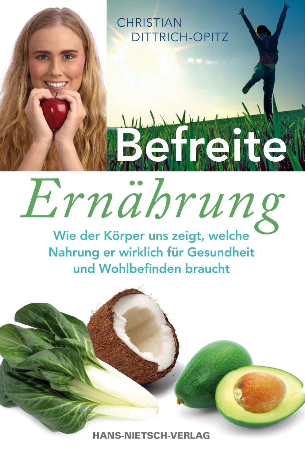 Cover: 9783939570974 | Befreite Ernährung | Christian Opitz | Taschenbuch | 240 S. | Deutsch