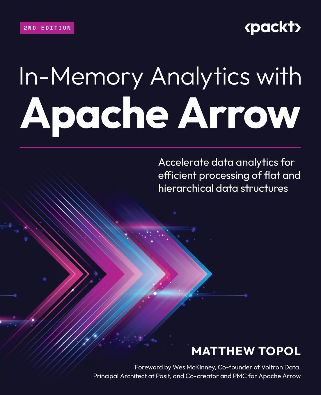 Cover: 9781835461228 | In-Memory Analytics with Apache Arrow - Second Edition | Matthew Topol