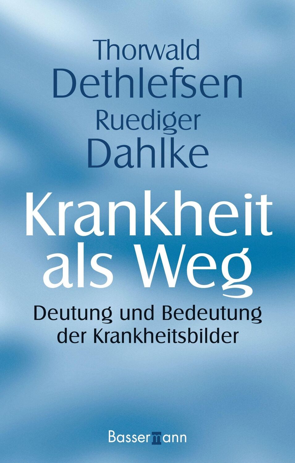 Cover: 9783809423775 | Krankheit als Weg | Deutung und Bedeutung der Krankheitsbilder | Buch