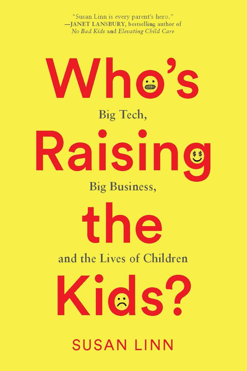 Bild: 9781620972274 | Who's Raising the Kids? | Susan Linn | Buch | Gebunden | Englisch