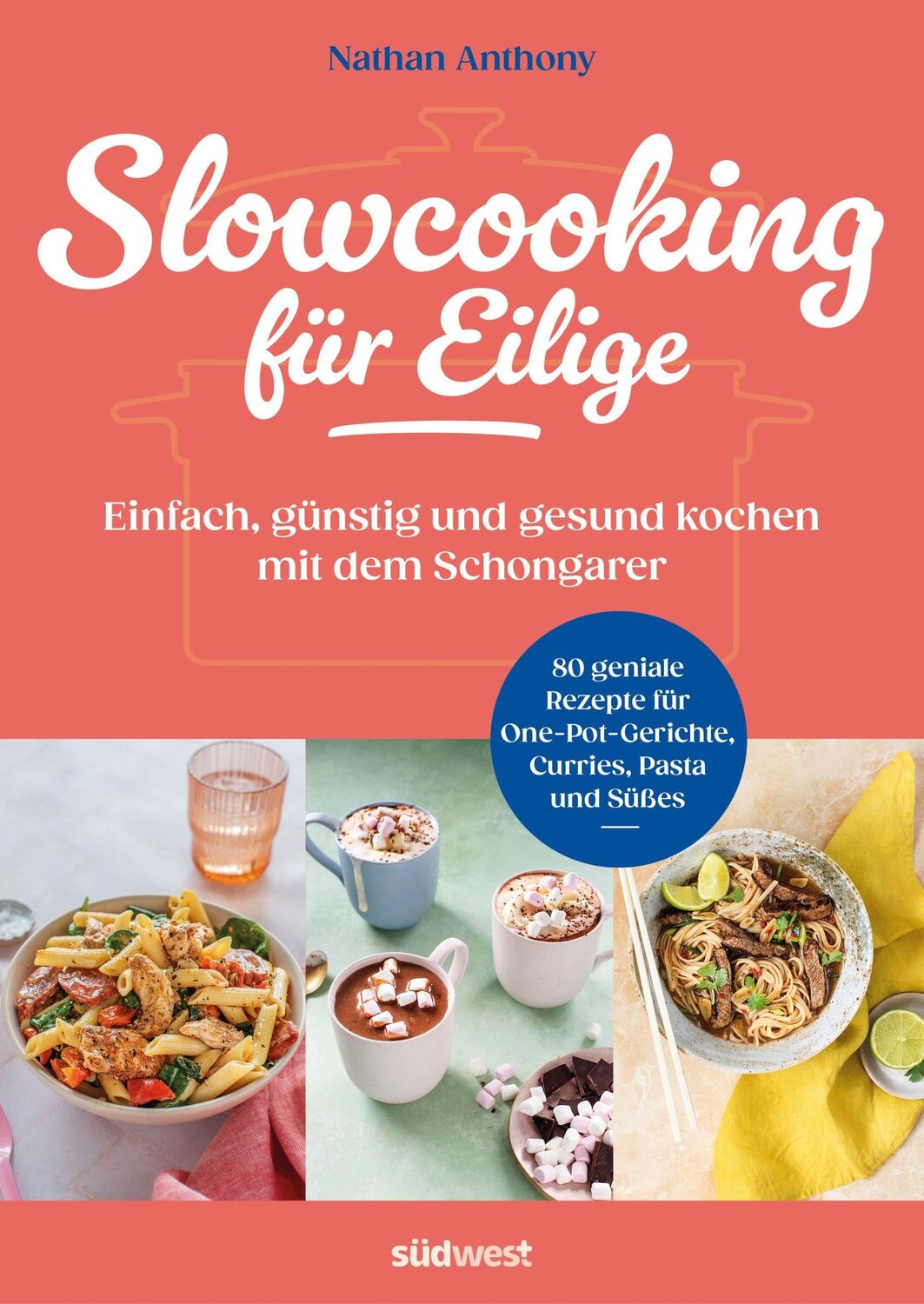 Cover: 9783517103143 | Slowcooking für Eilige | Nathan Anthony | Taschenbuch | 192 S. | 2024