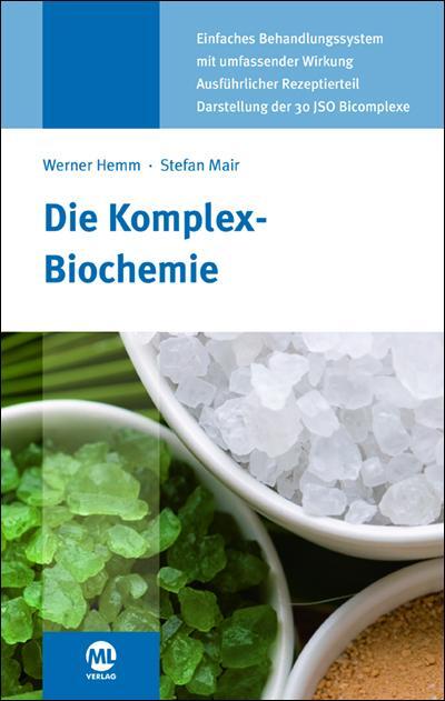 Cover: 9783946321880 | Die Komplex-Biochemie | Werner Hemm (u. a.) | Buch | 176 S. | Deutsch