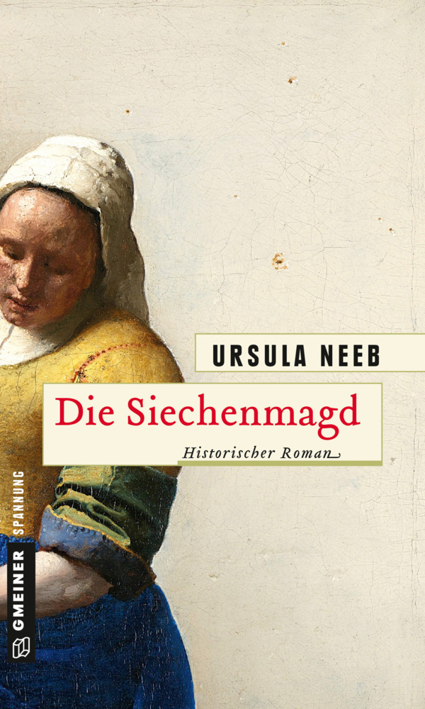 Cover: 9783839218150 | Die Siechenmagd | Historischer Roman | Ursula Neeb | Taschenbuch