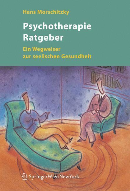 Cover: 9783211336151 | Psychotherapie Ratgeber | Ein Wegweiser zur seelischen Gesundheit