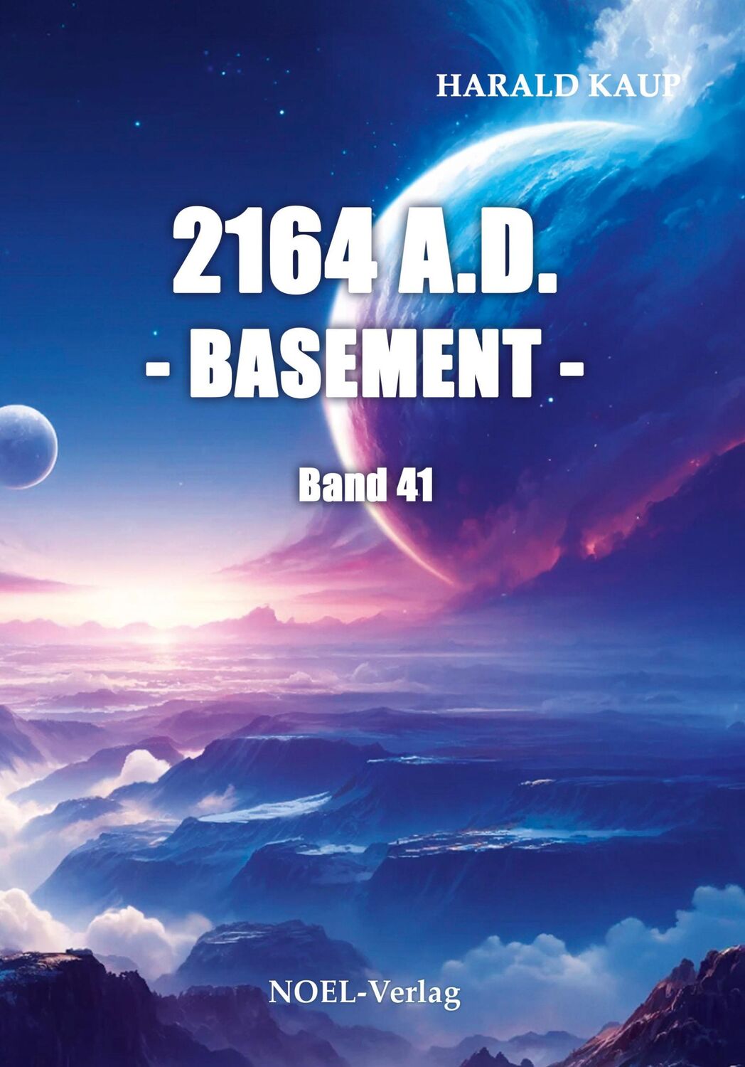 Cover: 9783967532005 | 2164 A.D. - Basement - | Harald Kaup | Taschenbuch | Neuland Saga