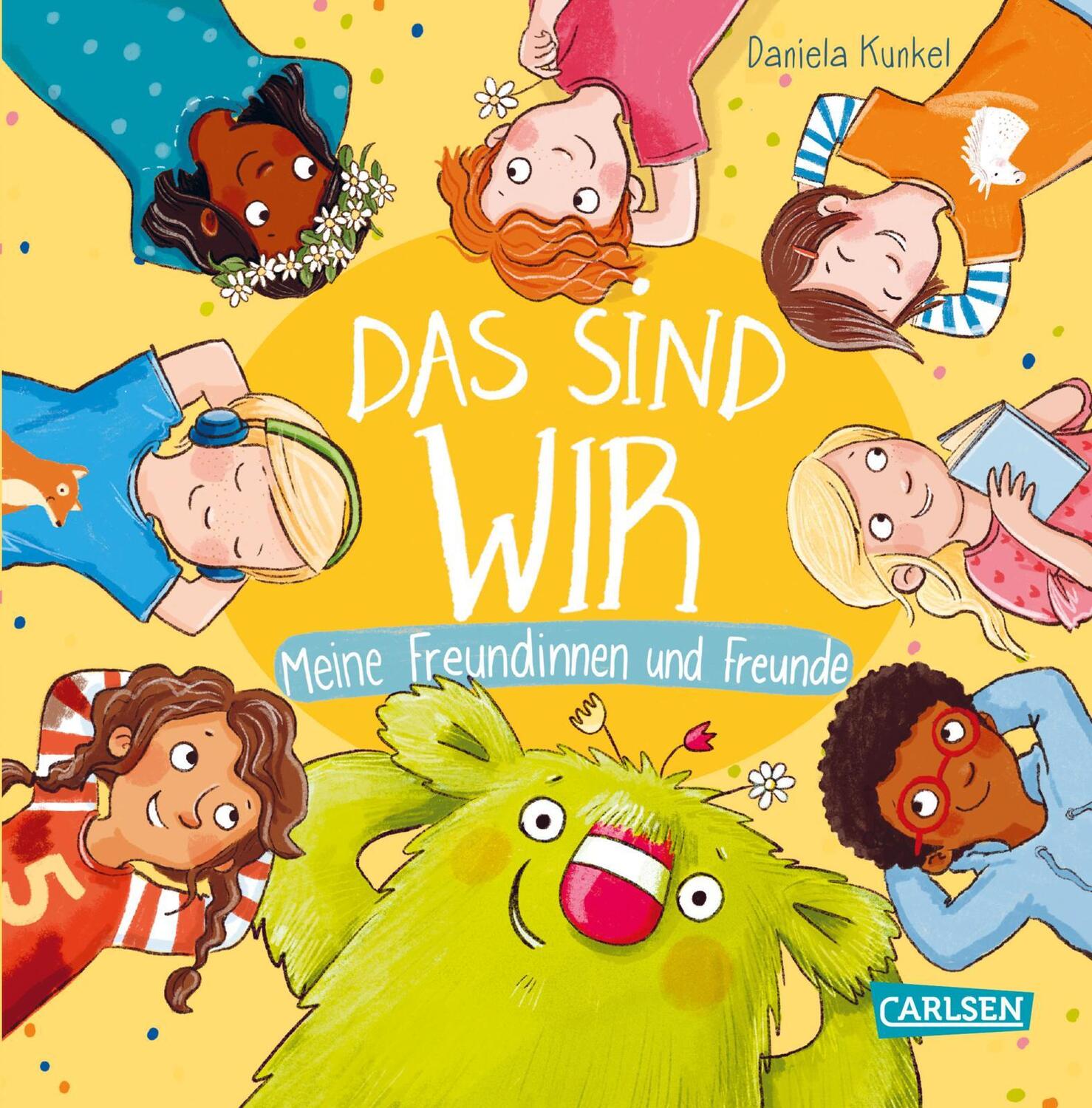 Cover: 9783551519153 | Das sind WIR. Meine Freundinnen und Freunde | Daniela Kunkel | Buch