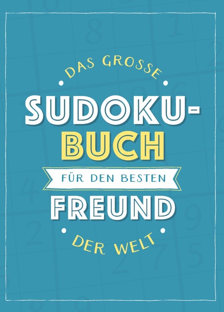 Cover: 9783625214038 | Das große Sudoku-Buch für den besten Freund der Welt | Taschenbuch