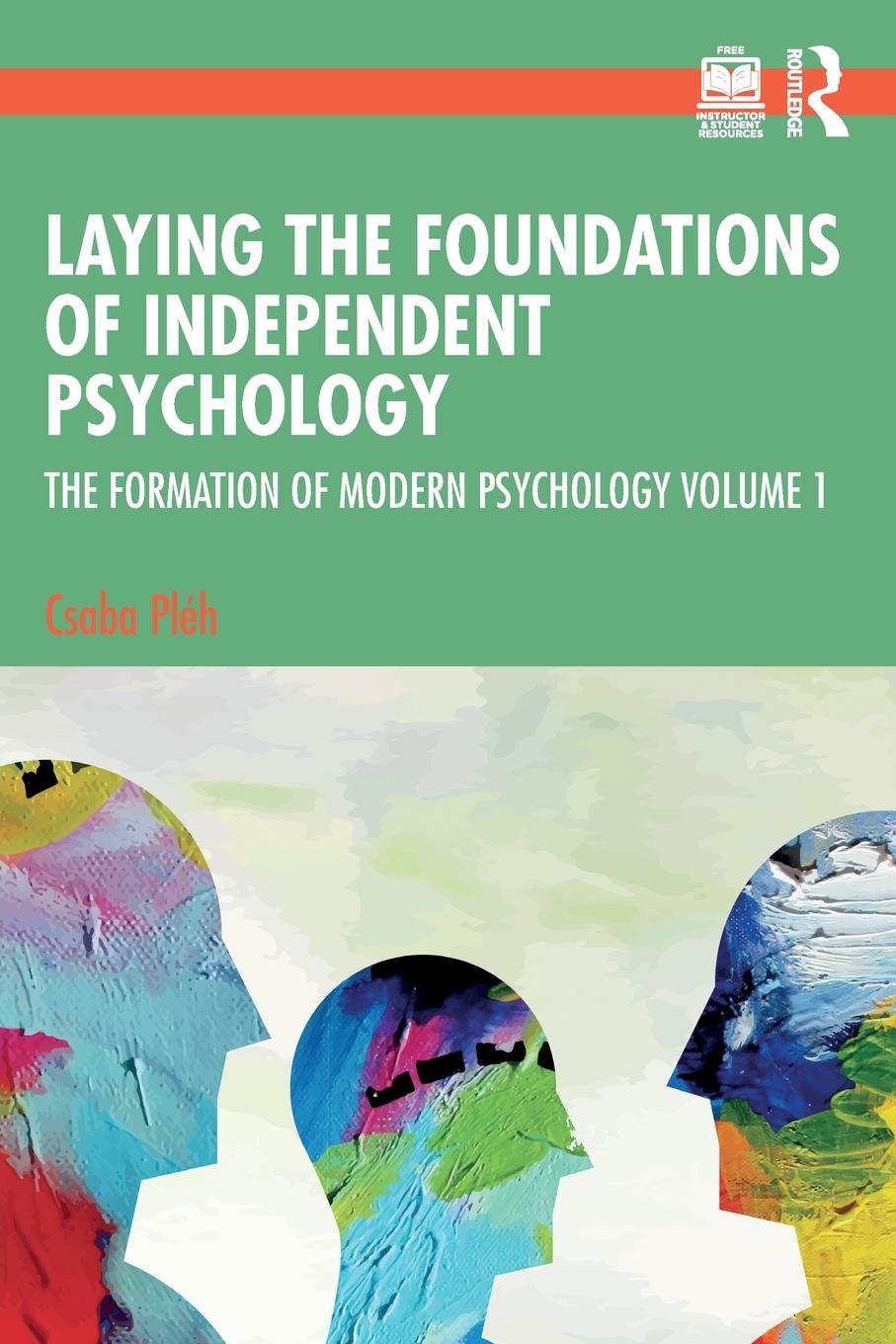 Cover: 9781032502762 | Laying the Foundations of Independent Psychology | Csaba Pléh | Buch