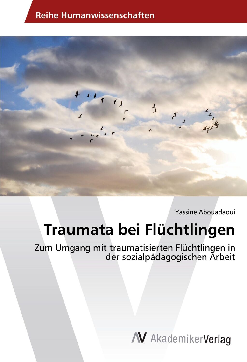 Cover: 9783639887372 | Traumata bei Flüchtlingen | Yassine Abouadaoui | Taschenbuch | 80 S.