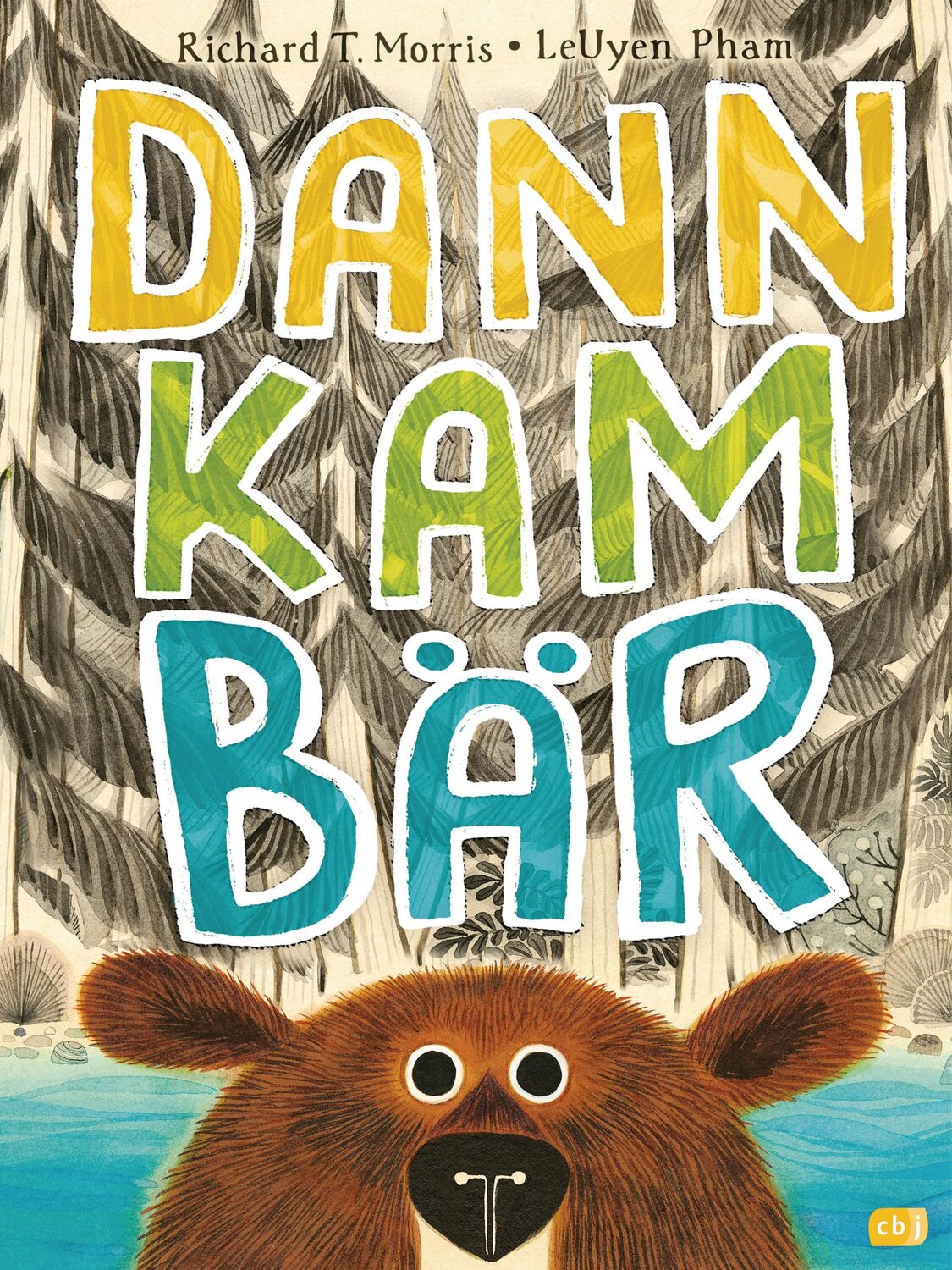 Cover: 9783570177440 | Dann kam Bär | Richard T. Morris | Buch | 40 S. | Deutsch | 2020 | cbj