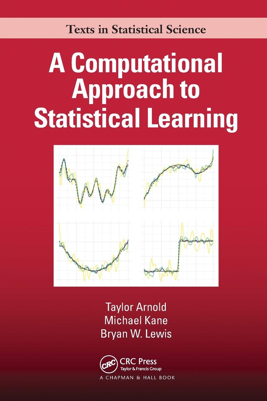 Cover: 9780367570613 | A Computational Approach to Statistical Learning | Arnold (u. a.)