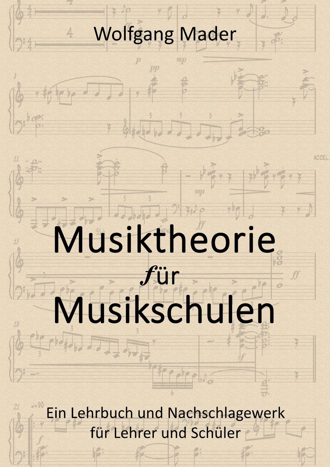 Cover: 9783743127906 | Musiktheorie für Musikschulen | Wolfgang Mader | Taschenbuch | 196 S.