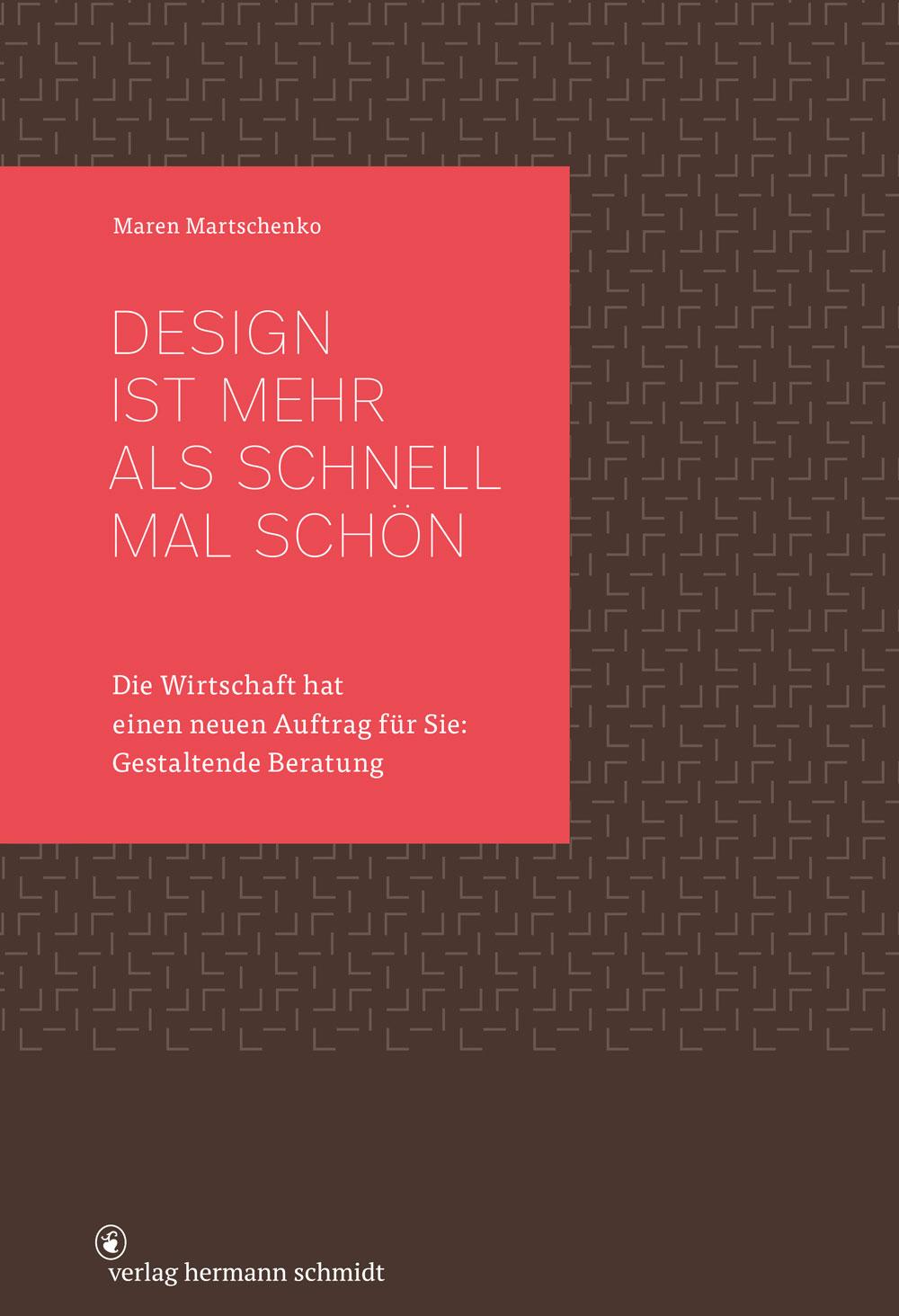 Cover: 9783874399371 | Design ist mehr als schnell mal schön | Maren Martschenko | Buch