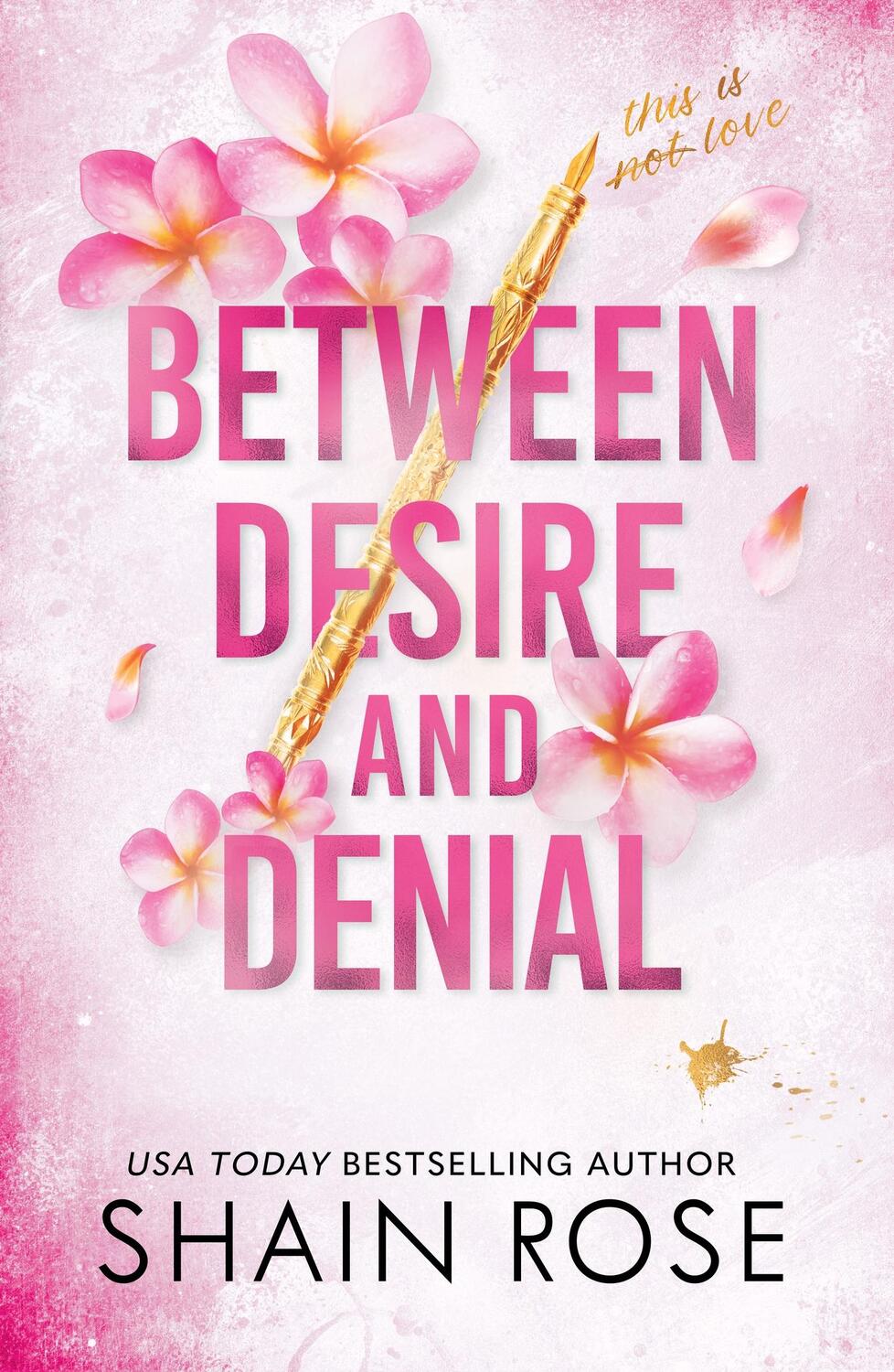 Cover: 9781399736718 | BETWEEN DESIRE AND DENIAL | Shain Rose | Taschenbuch | Englisch | 2024