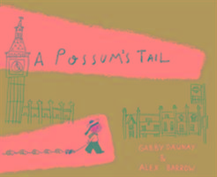 Cover: 9781849762212 | A Possum's Tail | Gabby Dawnay | Buch | Gebunden | Englisch | 2014