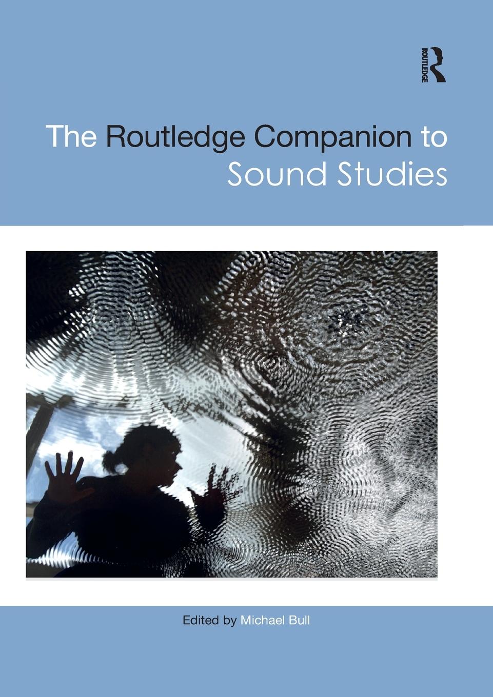 Cover: 9780367659745 | The Routledge Companion to Sound Studies | Michael Bull | Taschenbuch