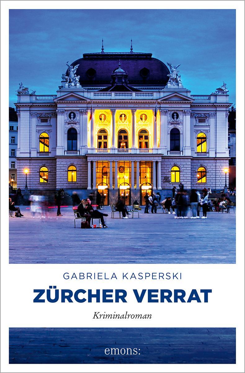 Cover: 9783740818432 | Zürcher Verrat | Kriminalroman | Gabriela Kasperski | Taschenbuch