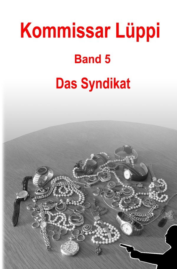 Cover: 9783754943144 | Kommissar Lüppi / Kommissar Lüppi - Band 5 | Das Syndikat | Schmitz