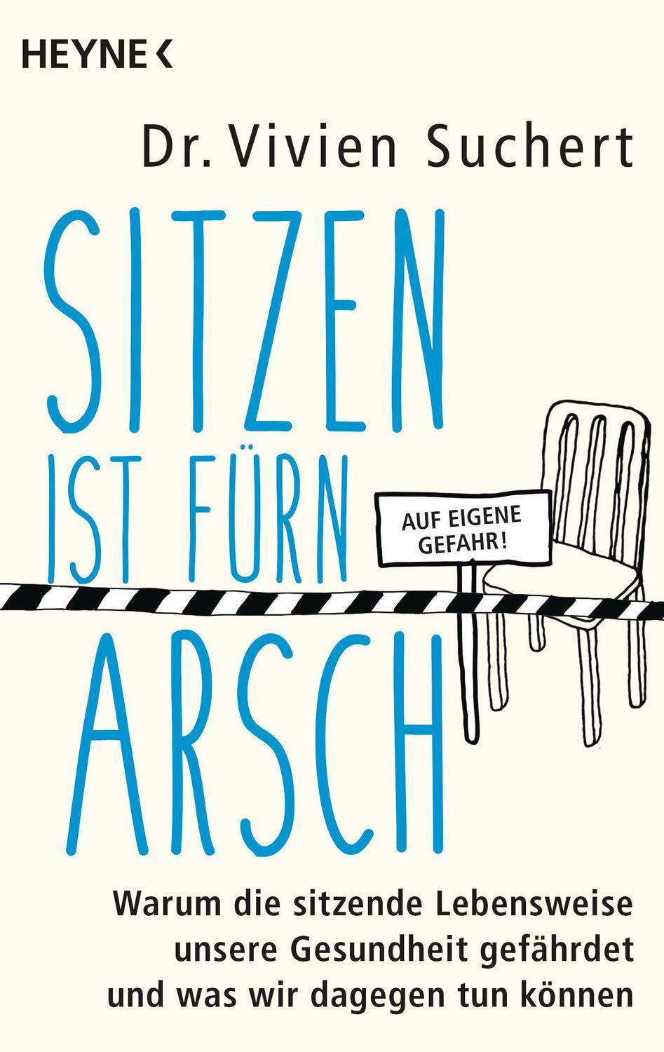 Cover: 9783453604377 | Sitzen ist fürn Arsch | Vivien Suchert | Taschenbuch | 256 S. | 2017