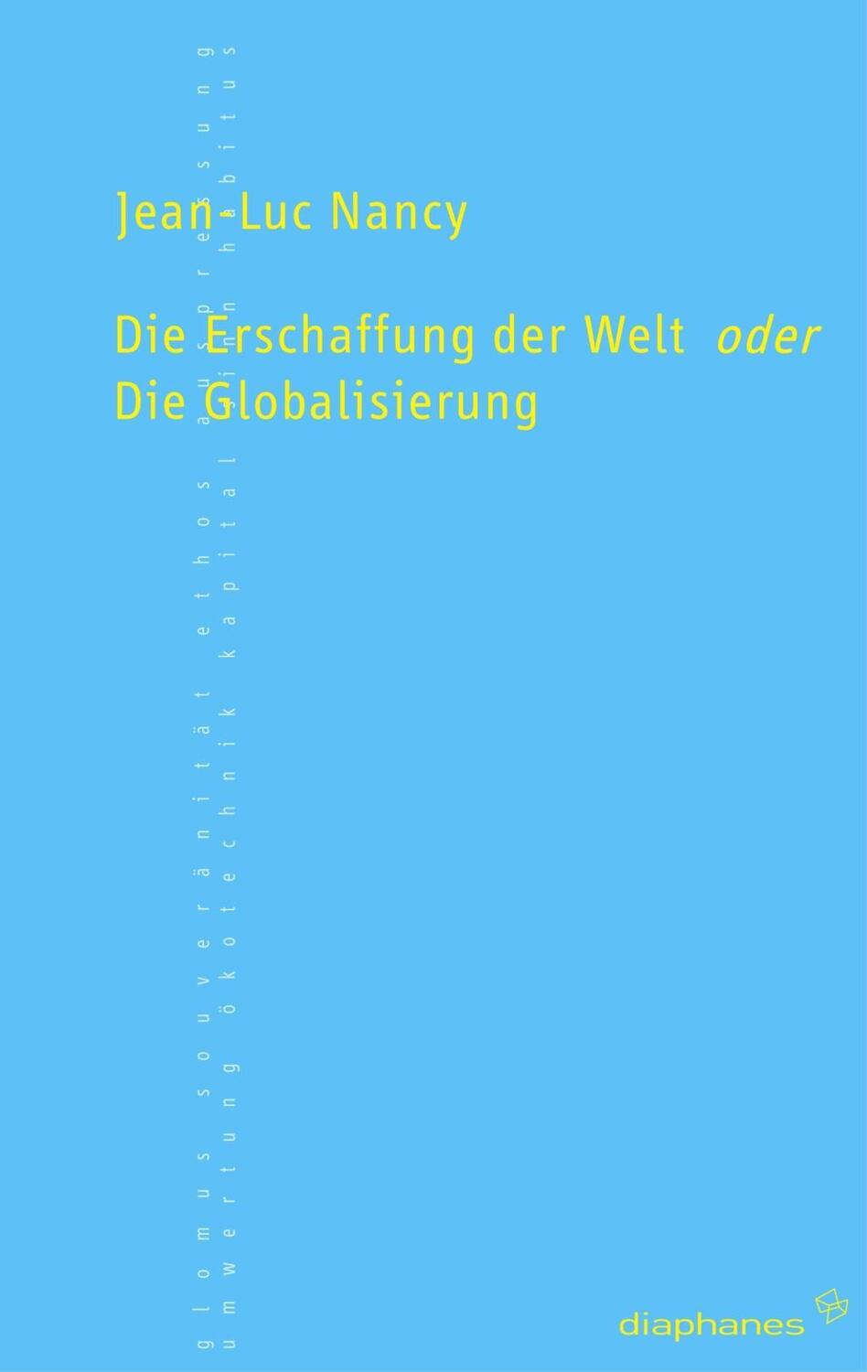 Cover: 9783935300216 | Die Erschaffung der Welt oder die Globalisierung | TransPositionen