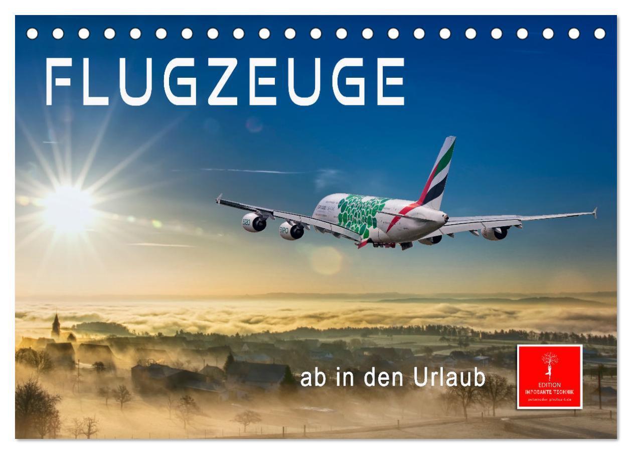 Cover: 9783383954931 | Flugzeuge - ab in den Urlaub (Tischkalender 2025 DIN A5 quer),...