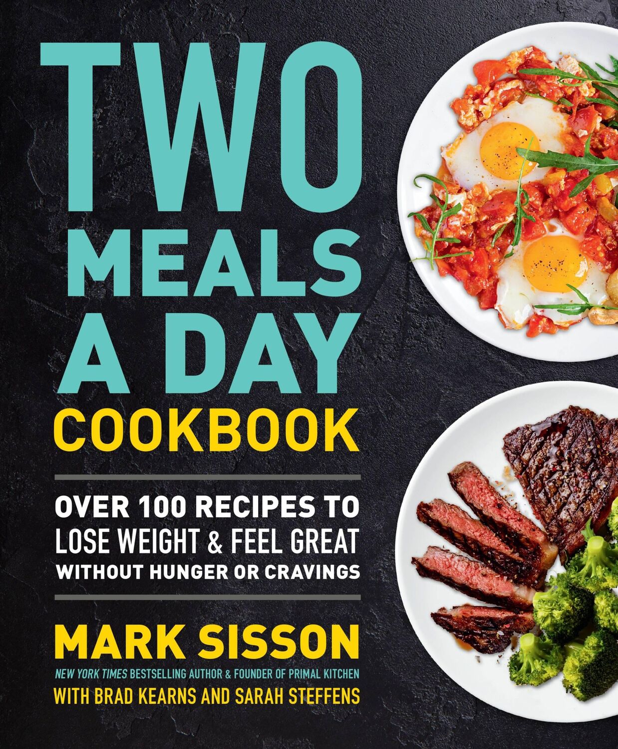 Cover: 9781538736913 | Two Meals a Day Cookbook | Mark Sisson | Buch | Gebunden | Englisch