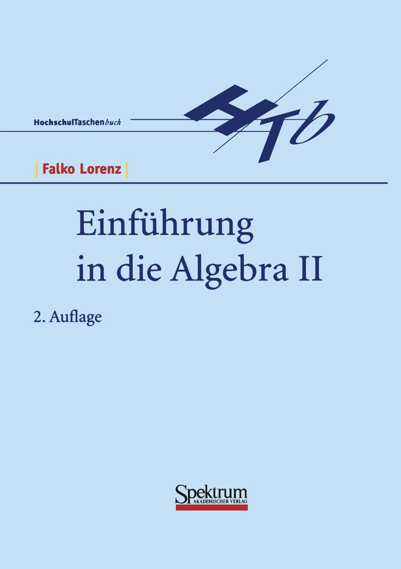 Cover: 9783827400765 | Einführung in die Algebra II | Falko Lorenz | Taschenbuch | Paperback