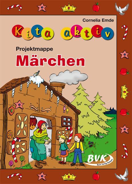 Cover: 9783867404198 | Kita aktiv Märchen | Cornelia Emde | Broschüre | Kita aktiv | 60 S.