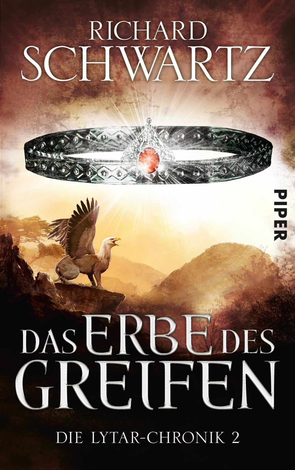 Cover: 9783492280525 | Das Erbe des Greifen | Die Lytar-Chronik 02 | Richard Schwartz | Buch