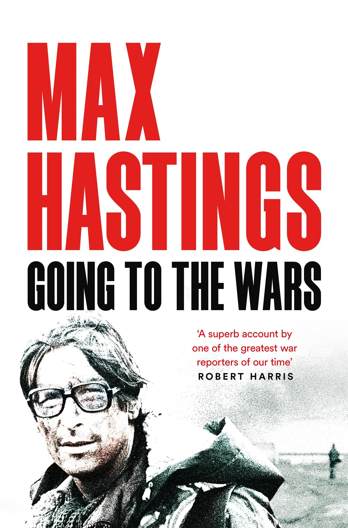 Cover: 9781035057337 | Going to the Wars | Max Hastings | Taschenbuch | Englisch | 2024