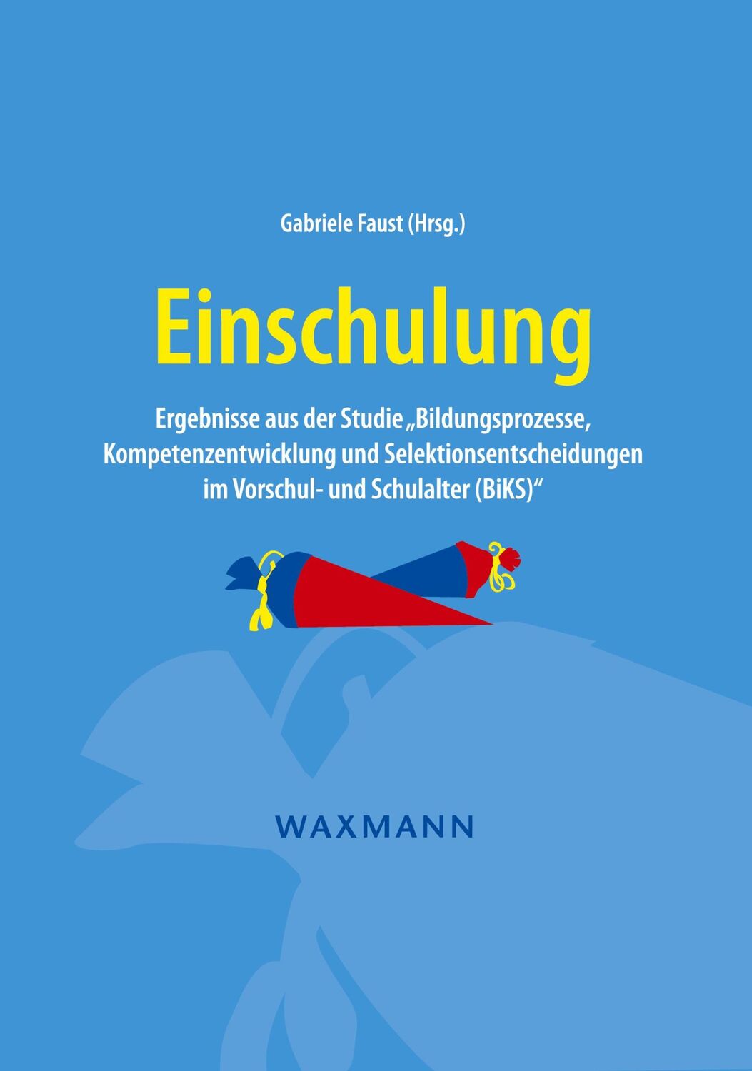 Cover: 9783830929123 | Einschulung | Gabriele Faust | Taschenbuch | Paperback | 304 S. | 2022