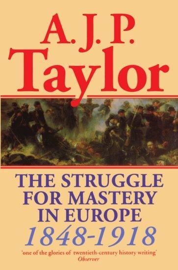 Cover: 9780198812708 | The Struggle for Mastery in Europe, 1848-1918 | A. J. P. Taylor | Buch