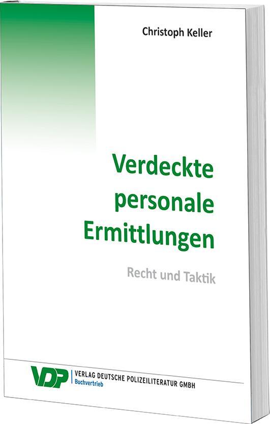 Cover: 9783801107925 | Verdeckte personale Ermittlungen | Recht und Taktik | Christoph Keller