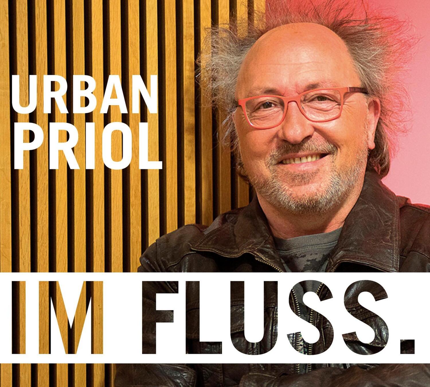 Cover: 9783837153743 | Im Fluss | WortArt | Urban Priol | Audio-CD | 2 Audio-CDs | Deutsch