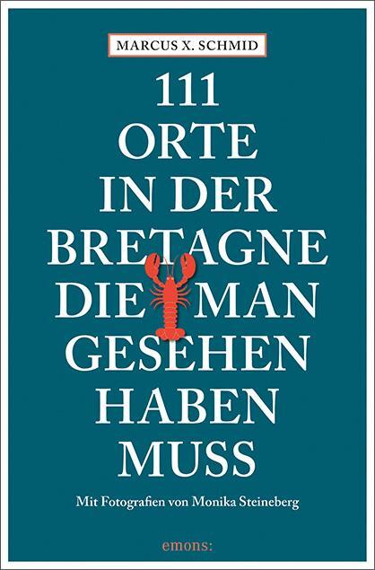 Cover: 9783740822620 | 111 Orte in der Bretagne, die man gesehen haben muss | Reiseführer