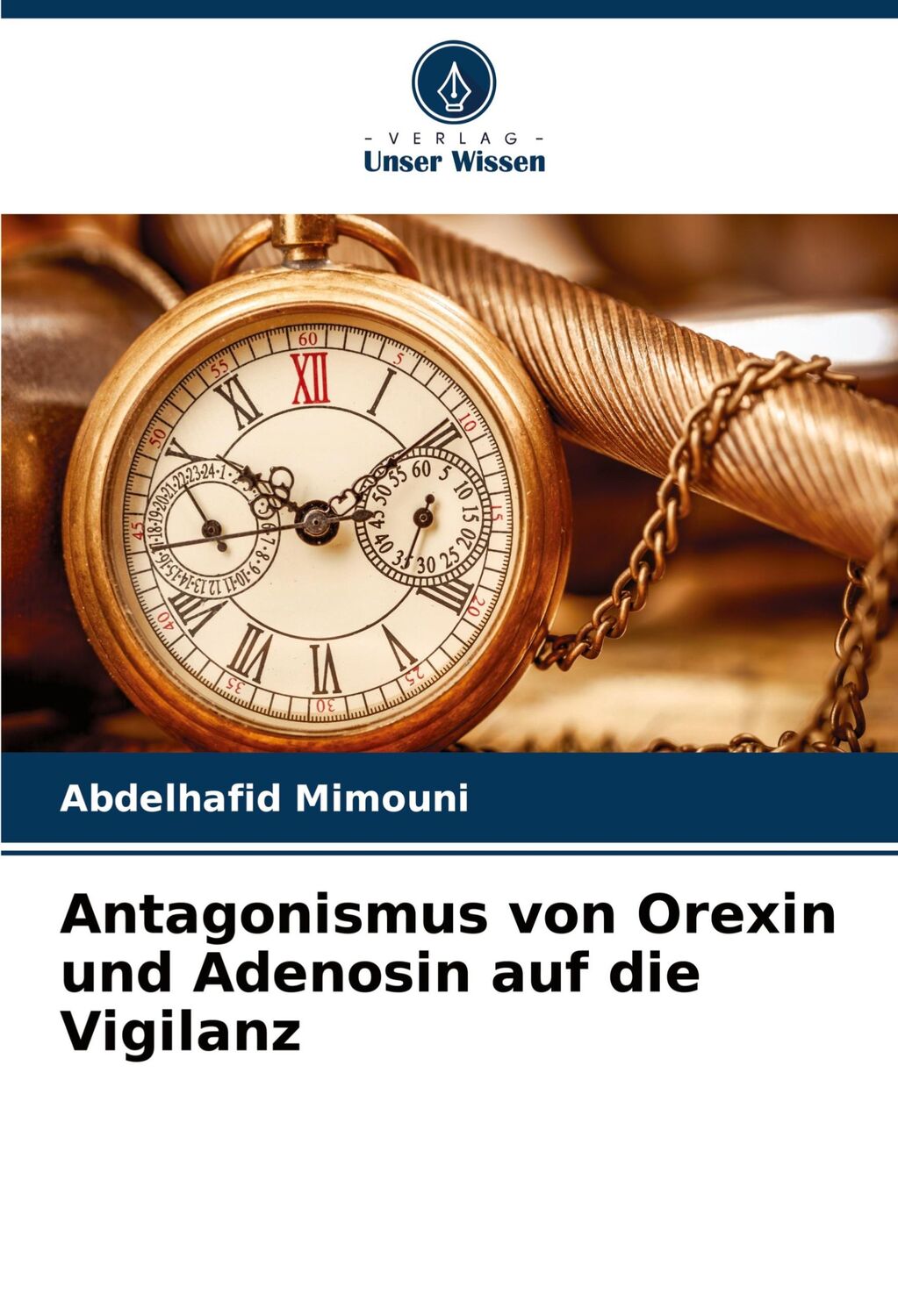 Cover: 9786208029203 | Antagonismus von Orexin und Adenosin auf die Vigilanz | Mimouni | Buch