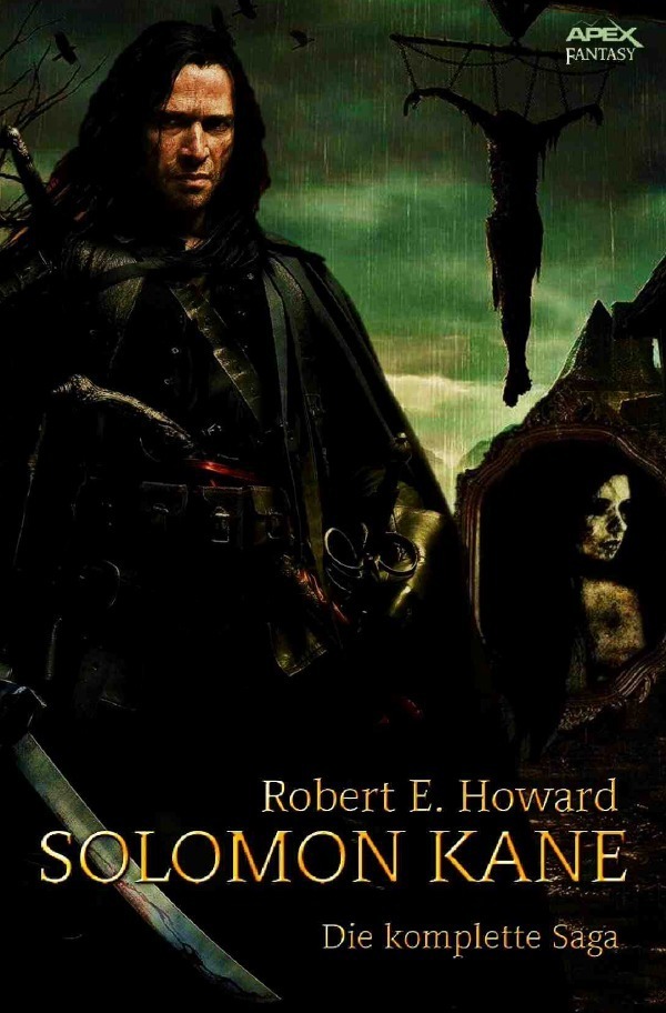 Cover: 9783745067026 | SOLOMON KANE | Die komplette Saga | Robert E. Howard | Taschenbuch