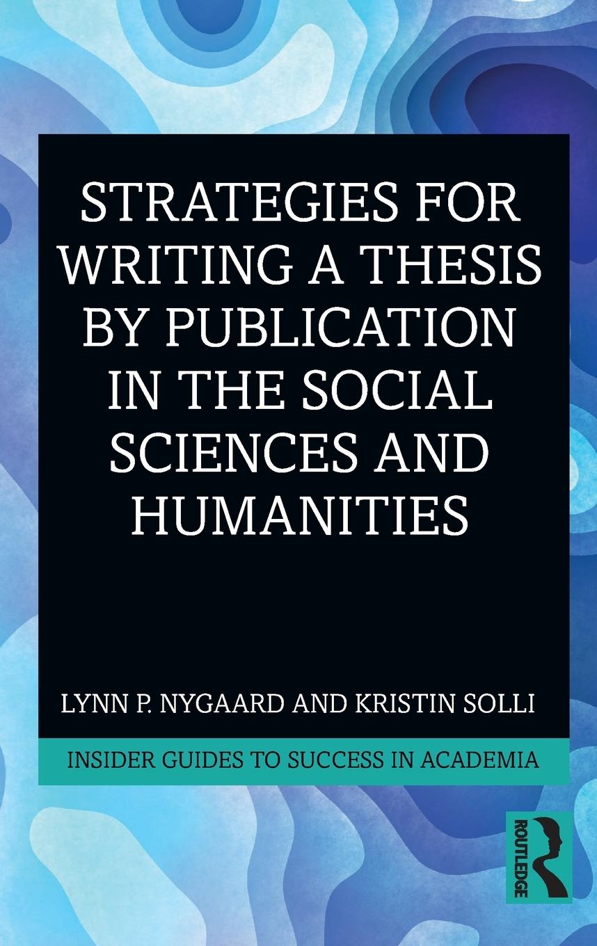 Cover: 9780367204693 | Strategies for Writing a Thesis by Publication in the Social...