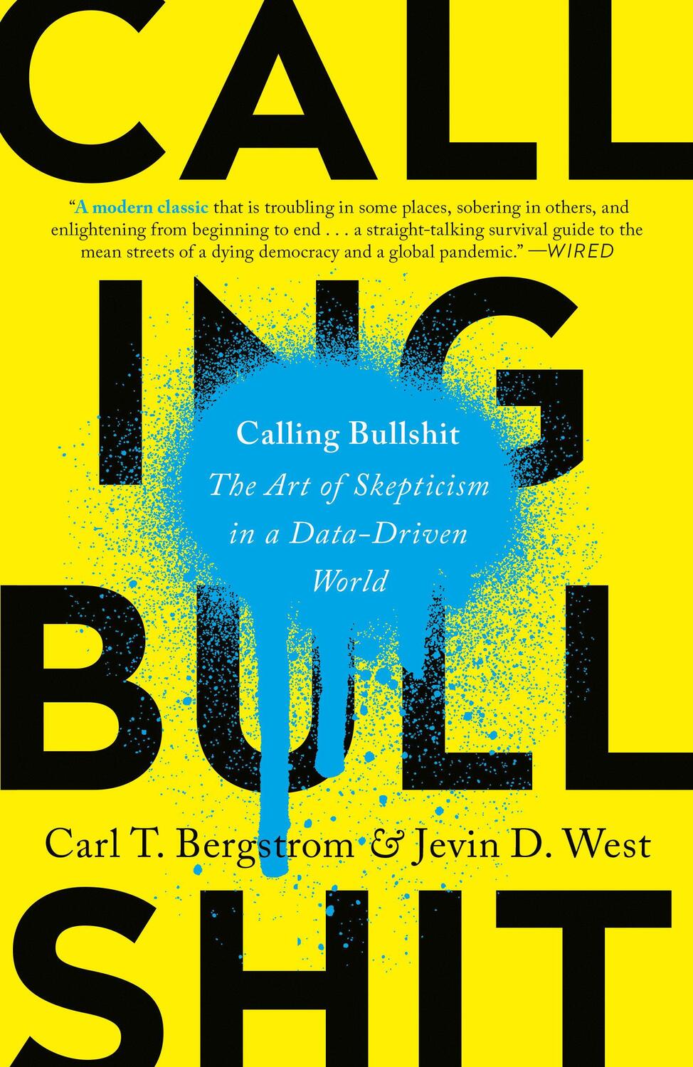 Cover: 9780525509202 | Calling Bullshit | The Art of Skepticism in a Data-Driven World | Buch