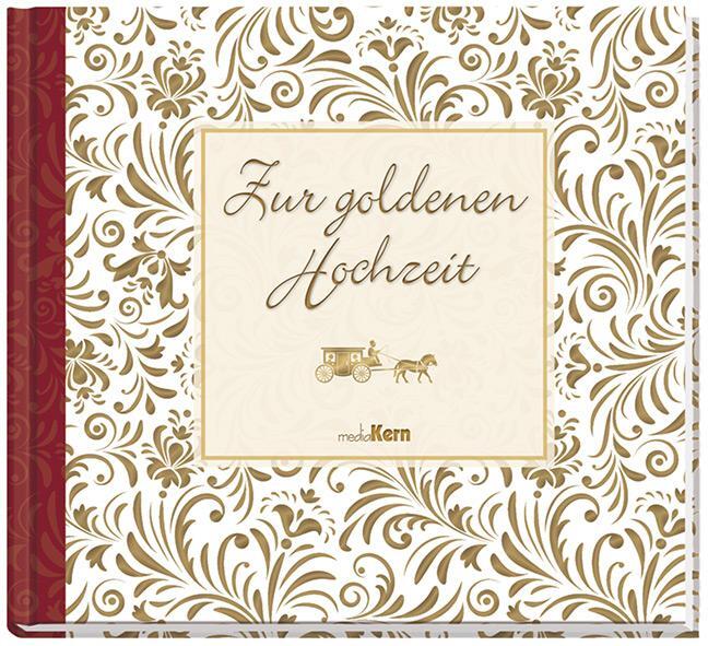 Cover: 9783842935723 | Zur goldenen Hochzeit | Buch | 48 S. | Deutsch | 2020 | mediaKern GmbH