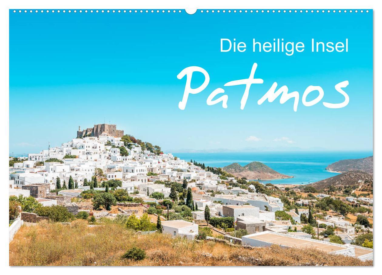 Cover: 9783383996559 | Patmos - Die heilige Insel (Wandkalender 2025 DIN A2 quer),...