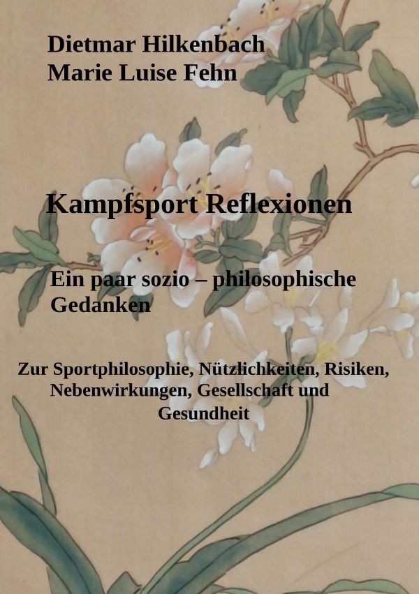 Cover: 9783758491214 | Kampfsport Reflexionen | Dietmar Hilkenbach | Taschenbuch | 144 S.